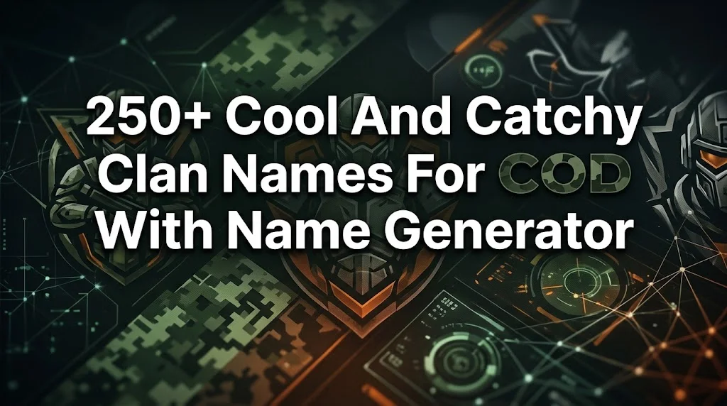 250+ Cool And Catchy Clan Names For COD With Name Generator